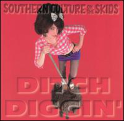 the album cover for Southern Culture On The Skids - Ditch Diggin