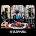 the album cover for King Crimson - Power to Believe