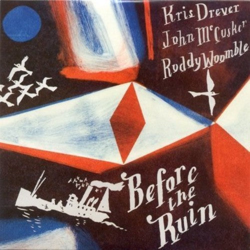 the album cover for Drever/Mccusker/Woomble - Before The Ruin