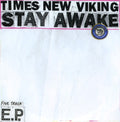 the album cover for Times New Viking - Stay Awake
