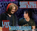 the album cover for Daryl Hall & John Oates - Hall & Oates Live At The Troubadour