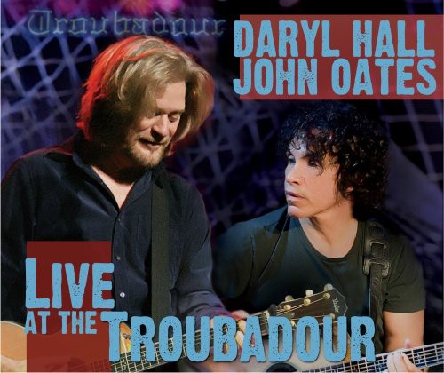 the album cover for Daryl Hall & John Oates - Hall & Oates Live At The Troubadour
