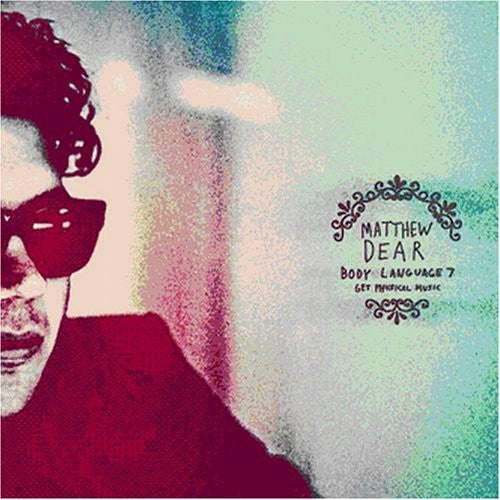 the album cover for Matthew Dear - Body Language, Vol. 7