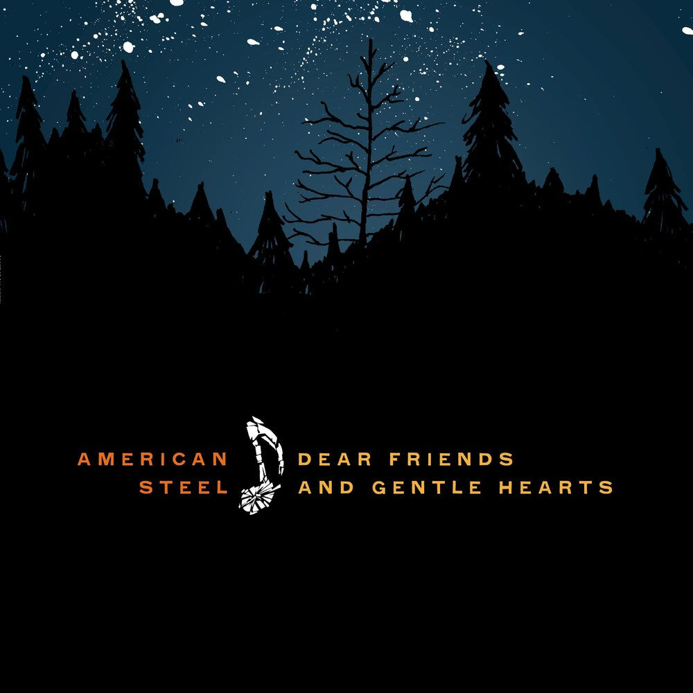the album cover for American Steel - Dear Friends and Gentle Hearts [With Digital Download Card]