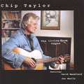 the album cover for Chip Taylor - Living Room Tapes
