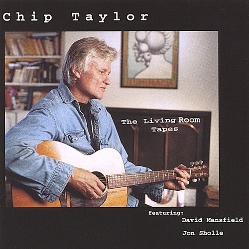 the album cover for Chip Taylor - Living Room Tapes