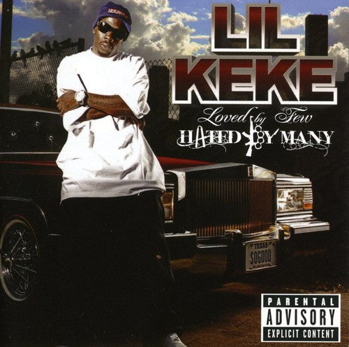 the album cover for Lil Keke - Loved By Few Hated By Many