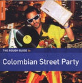 the album cover for Rough Guide To Columbian Street Parties / Various - Rough Guide to Columbian Street Parties / Various