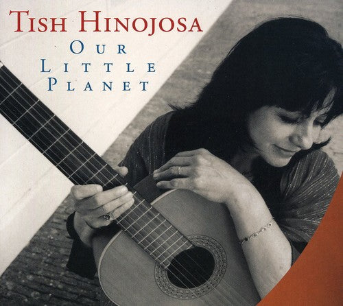 the album cover for Tish Hinojosa - Our Little Planet