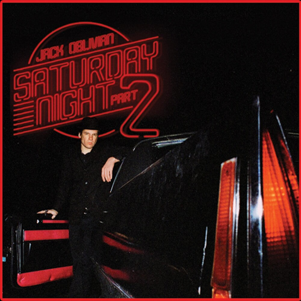 the album cover for Jack Oblivian - Saturday Night Part 2