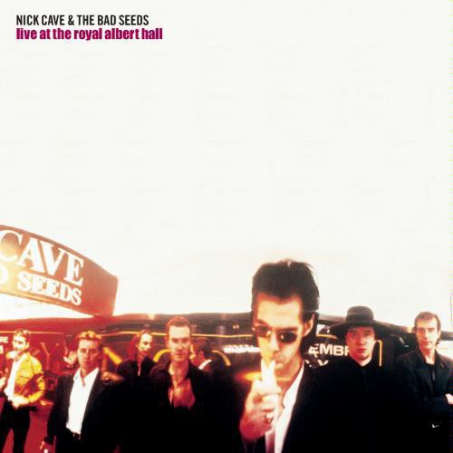 the album cover for Nick Cave & The Bad Seeds - Live at the Royal Albert Hall