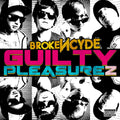 the album cover for Brokencyde - Guilty Pleasurez