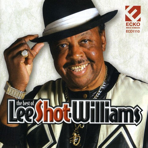 the album cover for Lee "Shot" Williams - Best of Lee Shot Williams