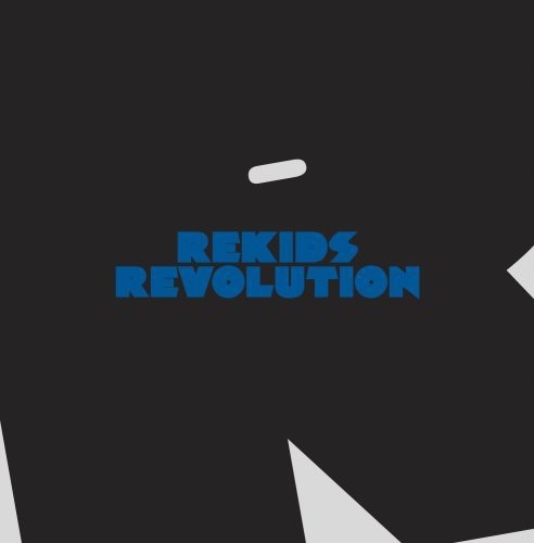 the album cover for Unknown Artist - Rekids Revolution