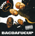 the album cover for Onyx - Bacdafucup