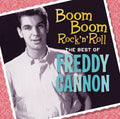 the album cover for Freddy Cannon - Boom Boom Rock N Roll: The Best of Freddy Cannon