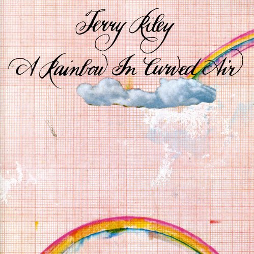 the album cover for Reinhard/Riley - Rainbow in Curved Air / Poppy Nogood