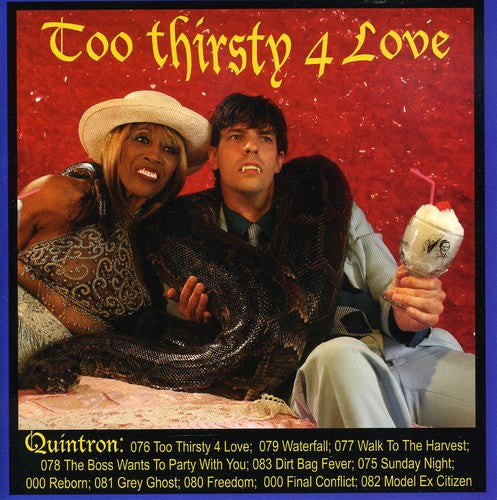 the album cover for Quintron - Too Thirsty for Love
