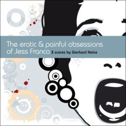 the album cover for Original Soundtrack - The Erotic & Painful Obsessions of Jess Franco (Original Soundtrack)