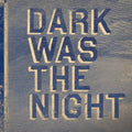 the album cover for Dark Was The Night Red Hot Complilation - Dark Was The Night / Various