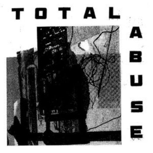 the album cover for Total Abuse - Total Abuse