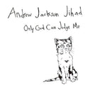 the album cover for Andrew Jackson Jihad - Only God Can Judge Me