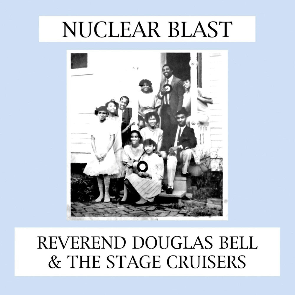 the album cover for Reverend Douglas Bell & The Stage Cruisers - Nuclear Blast