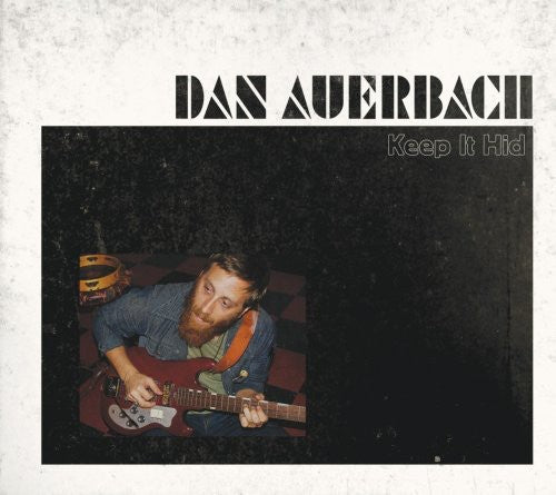 the album cover for Dan Auerbach - Keep It Hid
