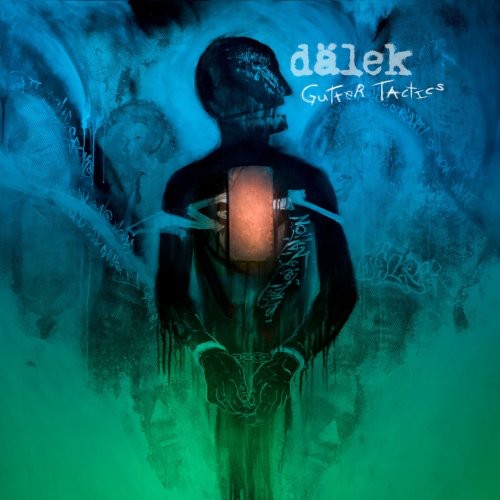 the album cover for Dälek (Dalek) - Gutter Tactics