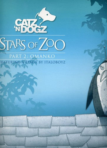 the album cover for Catz N' Dogz - Stars Of Zoo Part 2: Omanko