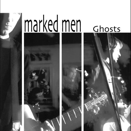 the album cover for Marked Men - Ghosts