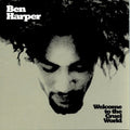 the album cover for Ben Harper - Welcome To The Cruel World [Limited Edition LP+7in]