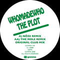 the album cover for Who Made Who - Plot [Noze and The Mole Remixes] [Single]