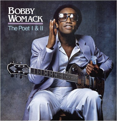 the album cover for Bobby Womack - Poet I & II