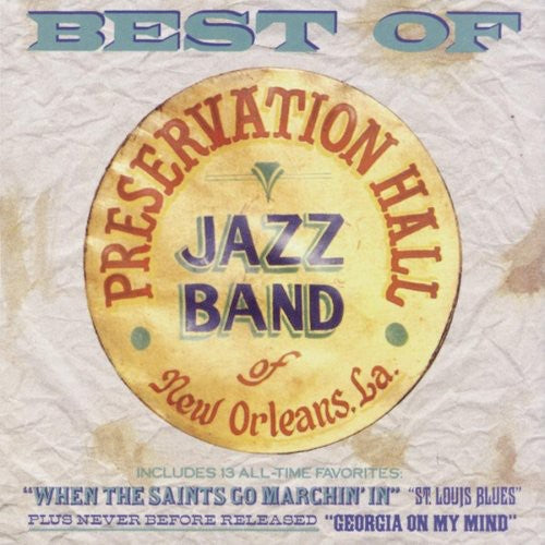the album cover for Preservation Hall Jazz Band - Best Of Preservation Hall Jazz