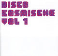 the album cover for Various Artists - Disco Kosmische 1 / Various