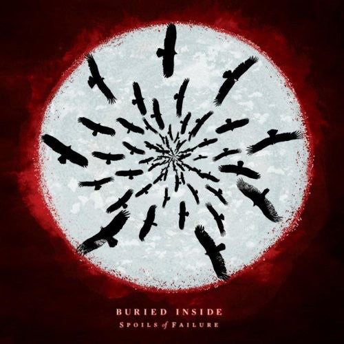 the album cover for Buried Inside - Spoils of Failure
