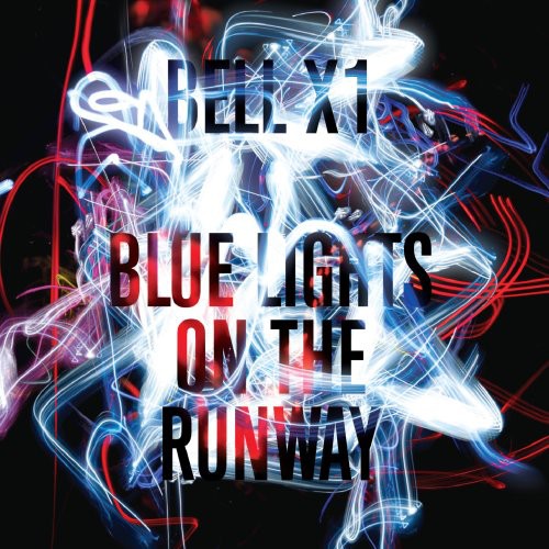 the album cover for Bell X1 - Blue Lights on the Runway
