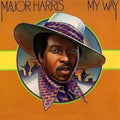 the album cover for Major Harris - My Way [Remastered]