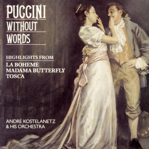 the album cover for AndrÃ© Kostelanetz & His Orchestra - Puccini Without Words
