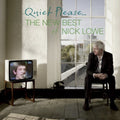 the album cover for Nick Lowe - Quiet Please: The New Best of Nick Lowe