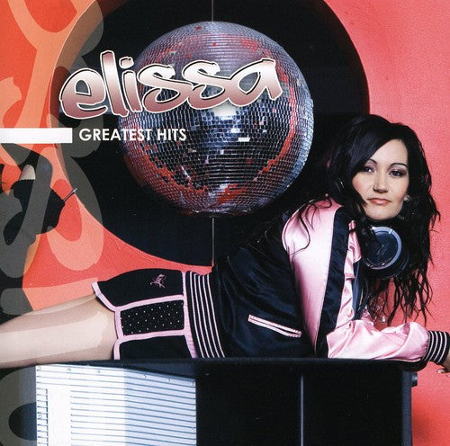 the album cover for Elissa - I'm With The Dj (Greatest Hits) [Import]