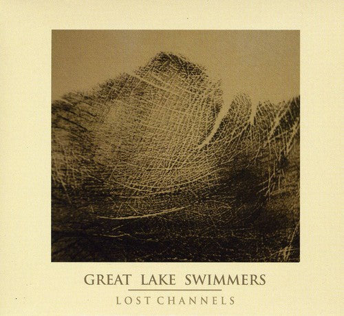 the album cover for Great Lake Swimmers - Lost Channels