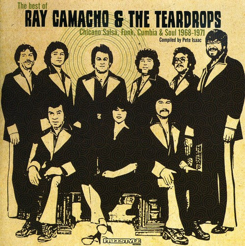 the album cover for Ray Camacho & The Teardrops - The Best Of