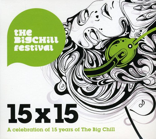 the album cover for Unknown Artist - 15X15: Celebrating 15 Years of the Big Chill