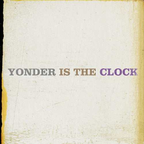 the album cover for The Felice Brothers - Yonder Is The Clock [Vinyl]