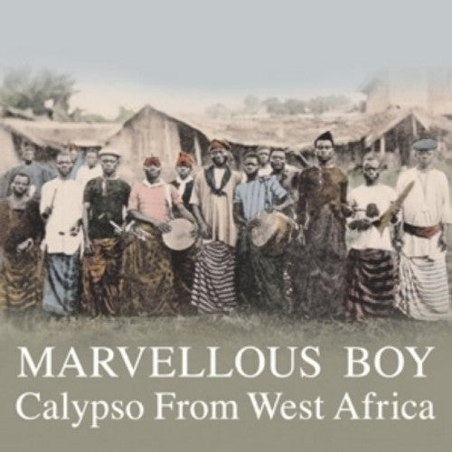 the album cover for Marvellous Boy Calypso From West Africa - Marvellous Boy: Calypso from West Africa / Various