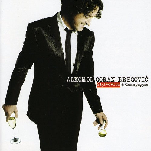 the album cover for Goran Bregovic - Alkohol [Import]