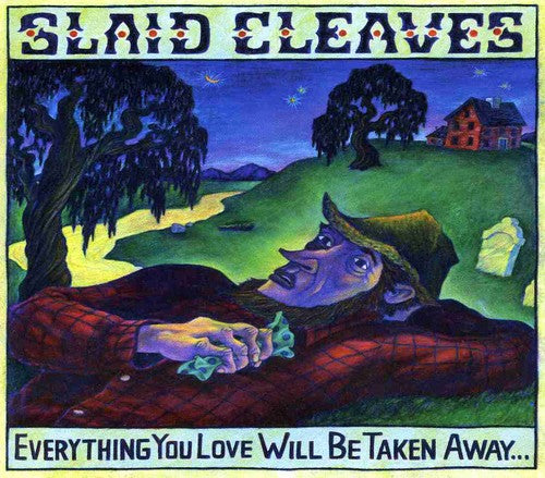 the album cover for Slaid Cleaves - Everything You Love Will Be Taken Away