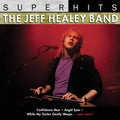 the album cover for Jeff Healey Band - Super Hits